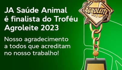 JA Saúde Animal é finalista do troféu Agroleite 2023